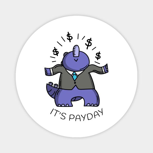 Dinosaur Design- Payday Magnet by Eternal Experience